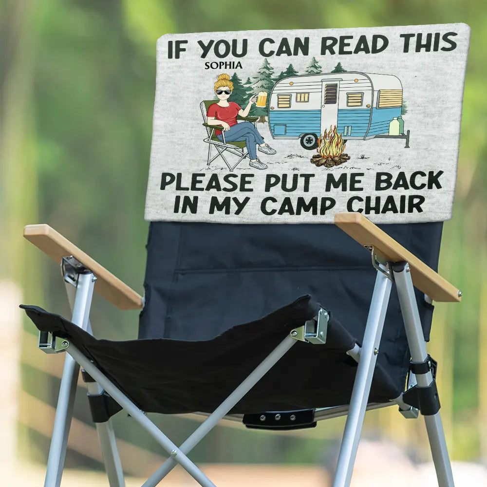 Ripstop camping rainfly-Funny Camper If You Can Read This Please Put Me Back - Personalized Folding Chair Cover